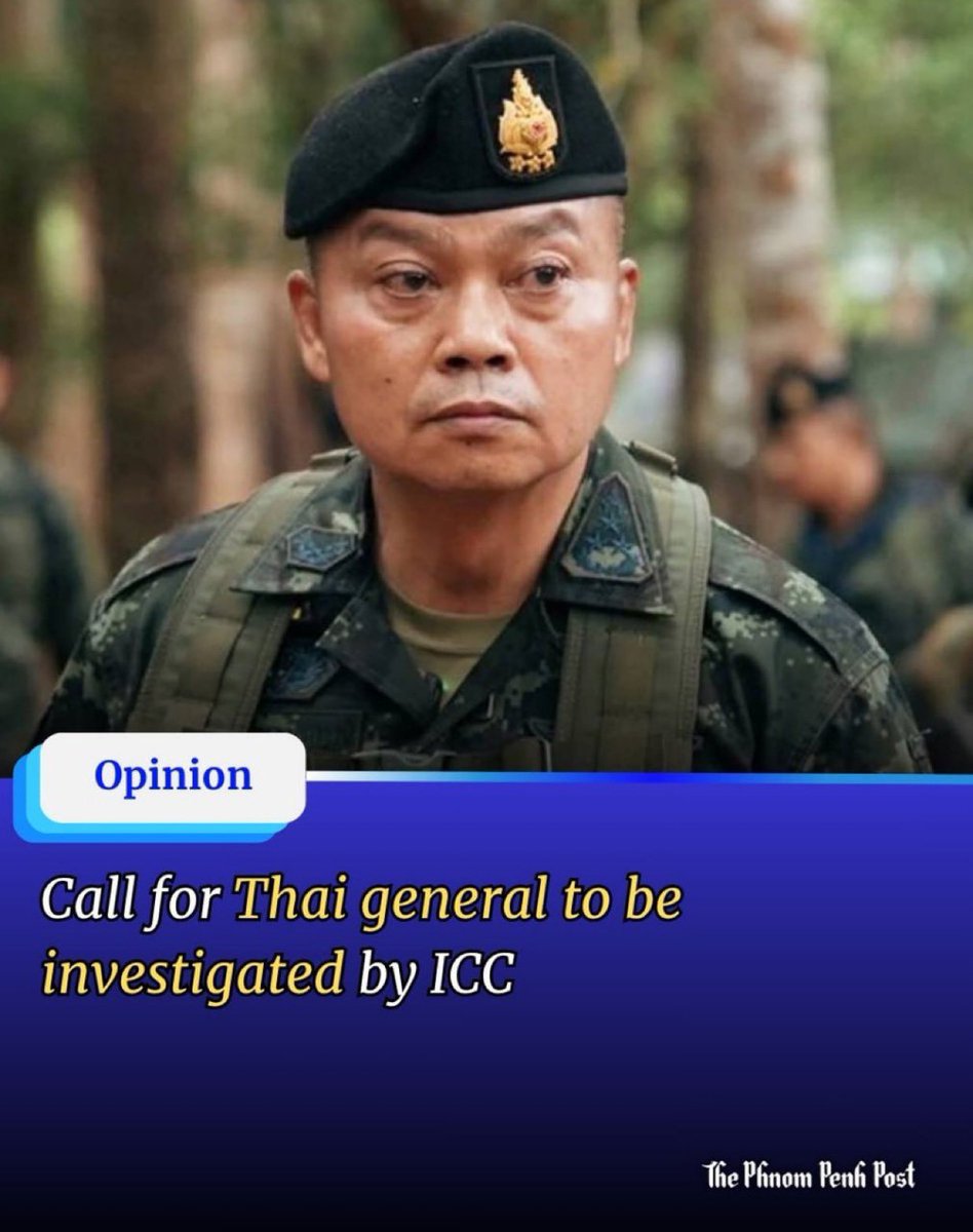 [Op-Ed] Should Thai General Face Investigation by the International Criminal Court?

I support the idea that Cambodia should sue the Thai general who at the International Criminal Court (ICC) for the damages caused by the recent Thai invasion which he commanded. This is because