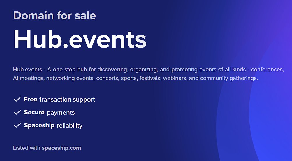 board.vc | leavemealone.sats (@end_of_chapter) on Twitter photo Picked up Hub.events - a premium domain on <a href="/Namecheap/">Namecheap.com</a> auctions with no competitive bidding.
There are so many .events websites hosted and active (Google site:*.events) which made me to pick up this domain. Will see how it goes.
#DomainNameForSale #domainsforsale Picked up Hub.events - a premium domain on <a href="/Namecheap/">Namecheap.com</a> auctions with no competitive bidding.
There are so many .events websites hosted and active (Google site:*.events) which made me to pick up this domain. Will see how it goes.
#DomainNameForSale #domainsforsale