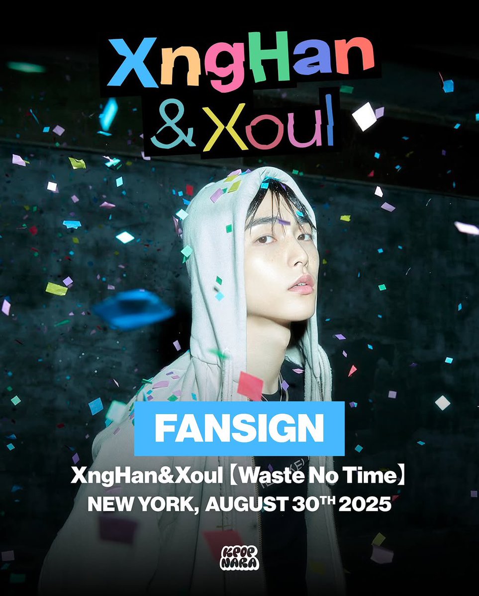 [INFO] 250811 | KPOPNARA NYC

XngHan&amp;Xoul ‘Waste No Time’ Fansign Event in New York

🗓 August 30th

Application Period : August 8th (Fri) ~ August 17th (Sun) 23:59 PST