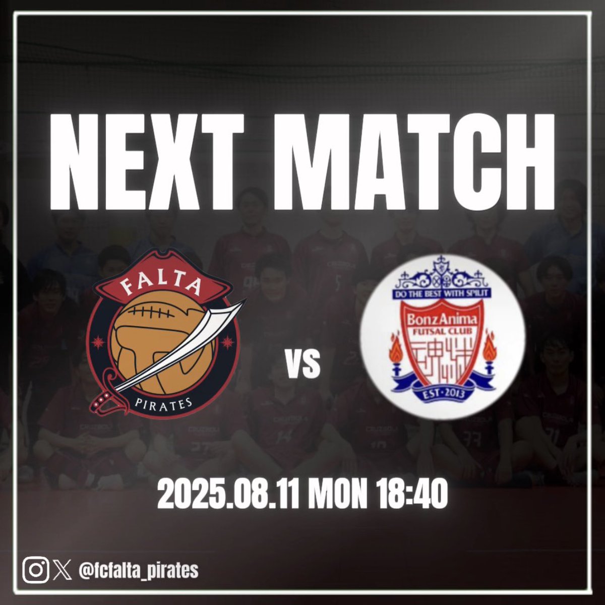 🏴‍☠️NEXT MATCH🏴‍☠️

🏆 東京都フットサル4部リーグ 第6節
🆚 BonzAnima
🗓️ 8/11(月)
⏰ 18:40
🏟️ 住友金属鉱山アリーナ青梅

#FCFALTAPIRATES #futsal