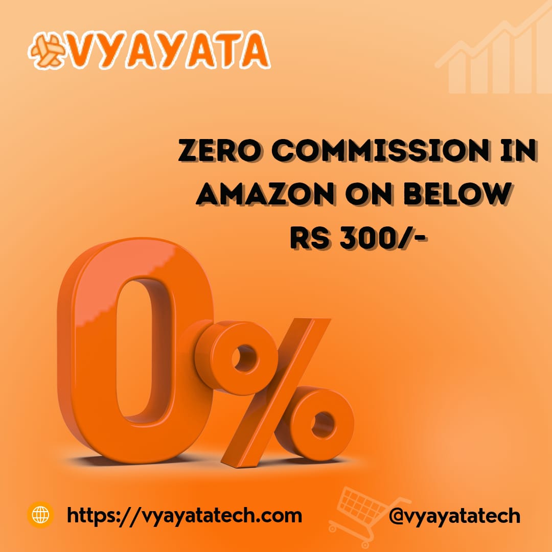 vyayatatech's tweet photo. 🟠 Attention: ‘It’s Amazon’s New Update Alert!’
Did You Know? ZERO Commission on Amazon for Products Below ₹300! https://t.co/fLcdnUiRnw