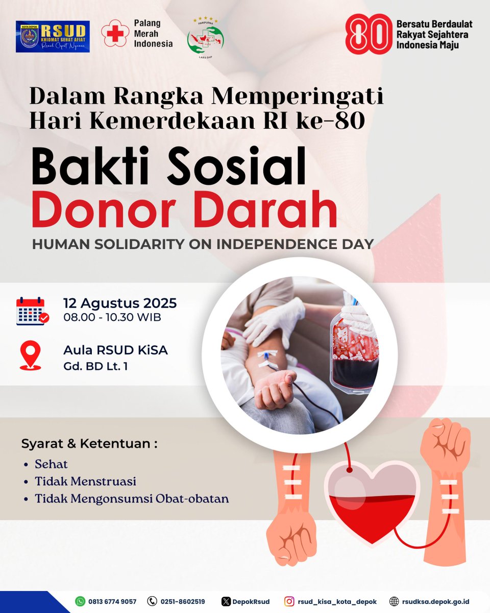 Dalam Rangka Memperingati Hari Kemerdekaan RI ke80, RSUD KiSA menggelar Bakti Sosial Donor Darah pada 12 Agustus 2025 pukul 08.00- 10.30 Wib di Aula RSUD KiSA Depok