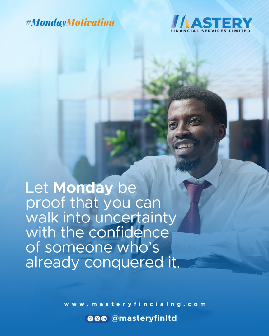 masteryfinltd's tweet image. Let Monday be proof that you can walk into uncertainty with the confidence of someone who's already conquered it.✨💪
#mondaymotivation
#conquertheWeek
#confidenceiskey
#mindsetmatters #proof
#masteryfinltd