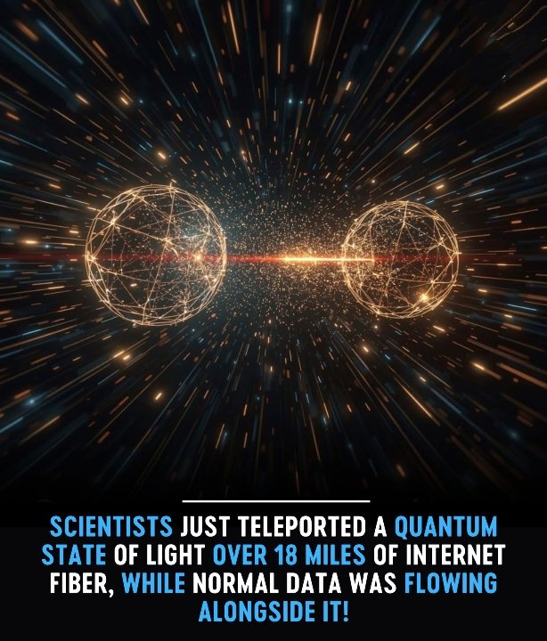 🚨 BREAKING SCIENCE NEWS 🚨

For the first time ever, scientists have successfully teleported a quantum state of light over the internet and yes, it’s just as mind-blowing as it sounds.

A team of researchers in the US pulled off this breakthrough by sending quantum information