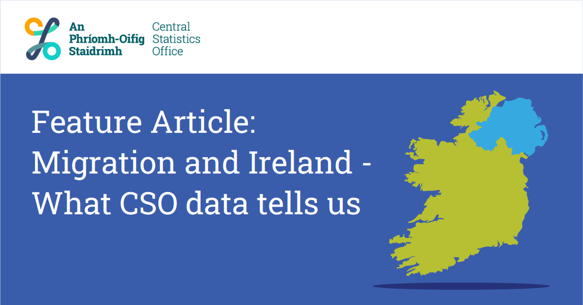 Feature Article: Migration and Ireland - What CSO data tells us
 cso.ie/en/csolatestne…
 
#CSOIreland #Ireland #Population #PopulationEstimates #Migration #MigrationEstimates