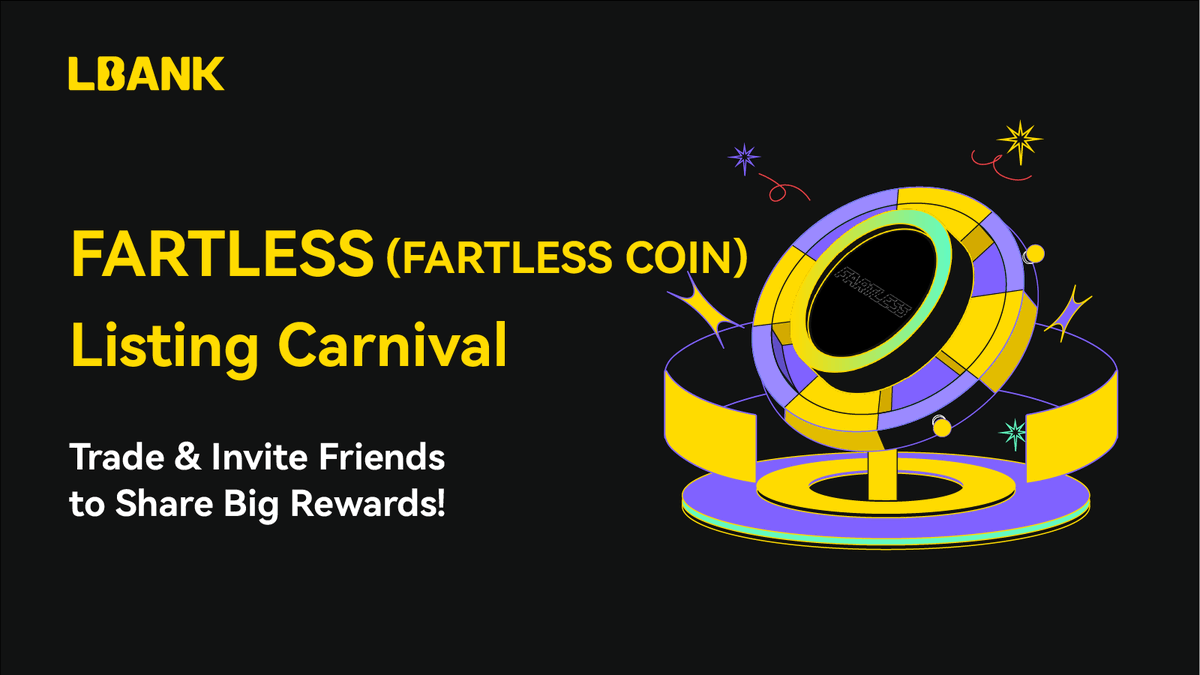 LBankUpdates's tweet photo. 🎉 $FARTLESS (FARTLESS COIN) Listing Carnival  
@FartLessOfSOL

💰 Trade & Invite Friends to Share Big Rewards!

1️⃣ Newcomer Challenge, Share $5,000🔔
2️⃣ Trade to share $10,000 in $FARTLESS🎁
3️⃣ Invite Friends, Share $5,000✨

📅 August.11 - August.13 09:30am (UTC)

👉 Join Now:
https://t.co/RX8RL06ikw