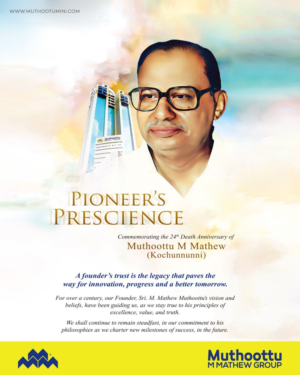 MuthoottuGroup's tweet photo. Honouring the 24th anniversary of Sri Muthoottu M Mathew’s passing. His visionary leadership and unwavering dedication remain a beacon of inspiration for us all.
.
.
.
#MuthoottuMini #MuthoottuYellow #Muthoottuminifinanciers #MuthoottuMMatthew #Foundersday #visionary https://t.co/TxzdzqlXxS