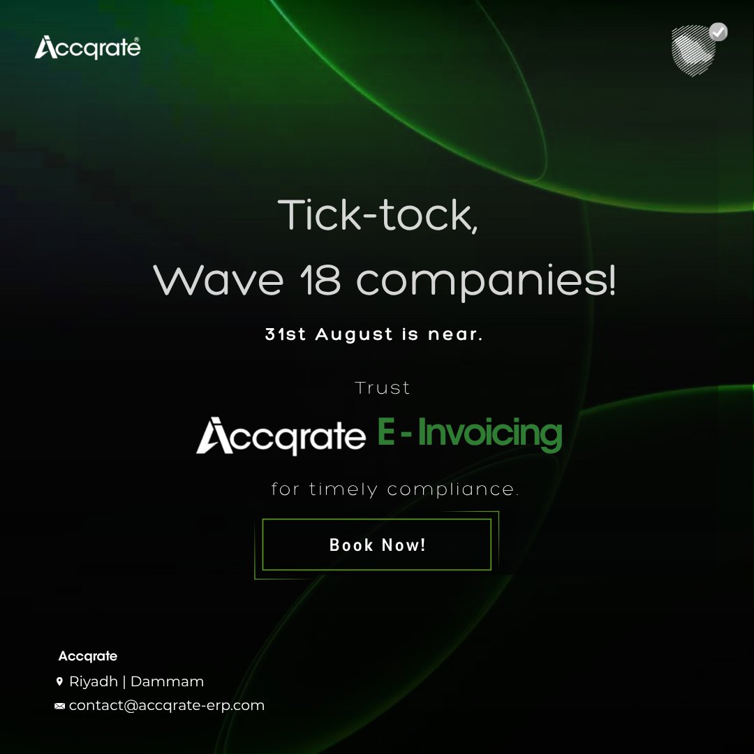 accqrate_erp's tweet image. Tick-tock, Wave 18! Aug 31 is near. 
Trust Accqrate for ZATCA compliance. 
#ZATCA #Wave18 #einvoicing #Accqrateeinvoicing #saudiarabia #SaudiDigital