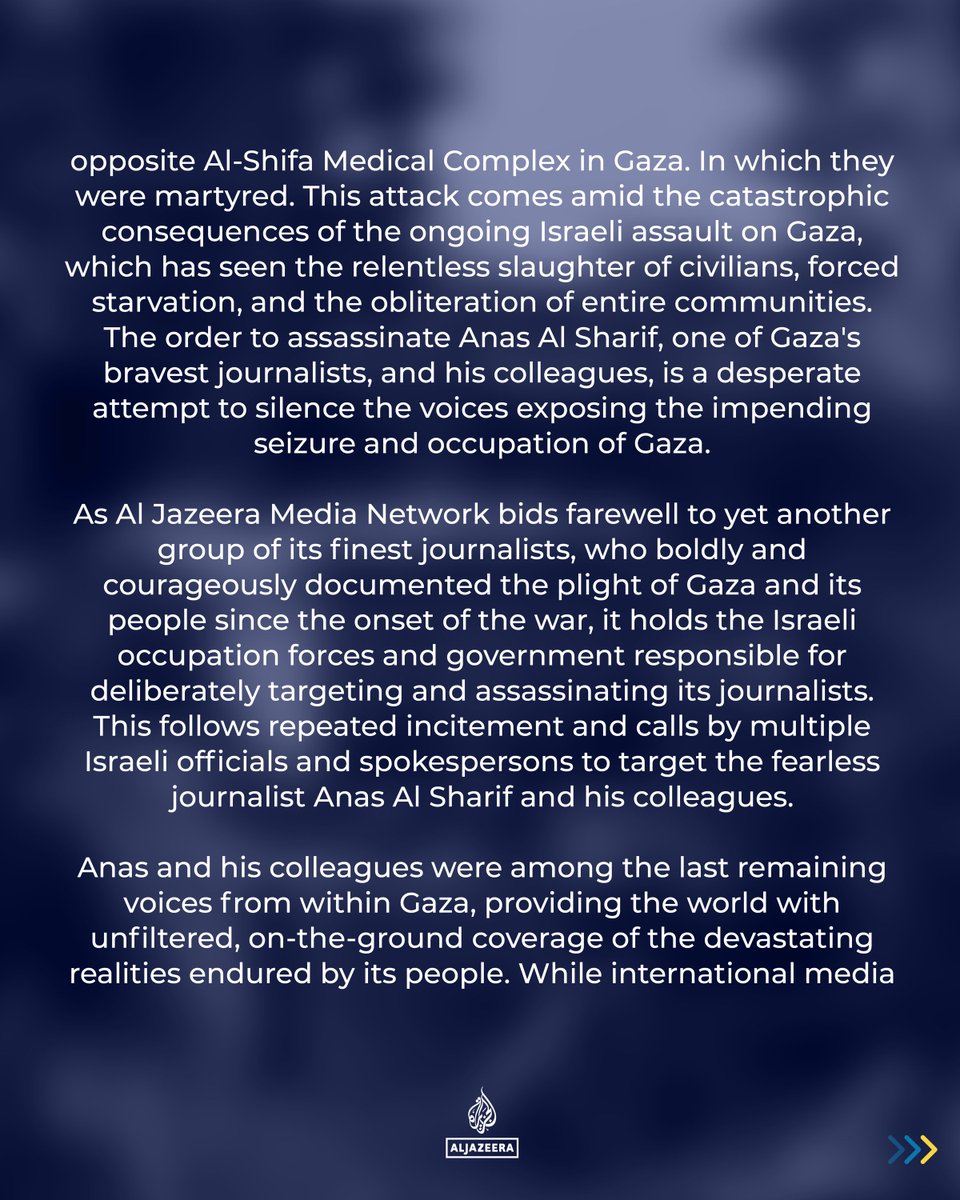 AJENews's tweet photo. Al Jazeera Media Network condemns the targeted assassination of its correspondents Anas Al Sharif and Mohammeel Qraiqea, along with photographers Ibrahim Al Thaher, and Mohamed Nofal, by Israeli forces.

#JournalismIsNotACrime https://t.co/RclQXUPS3I