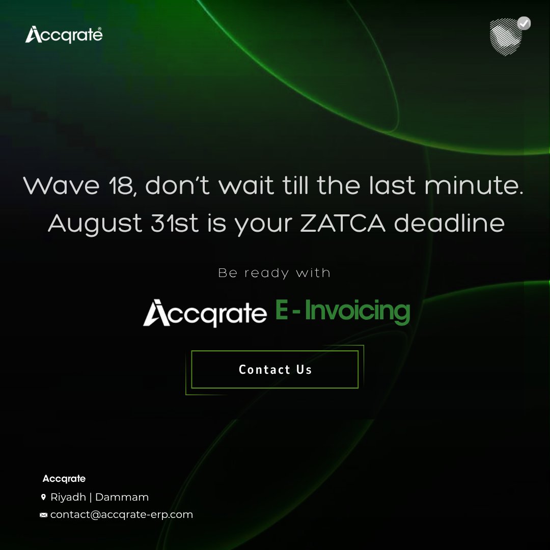 accqrate_erp's tweet image. #ZATCA #Wave18, don’t wait! August 31 is your ZATCA deadline. Be ready with #Accqrate. 
#saudiarabia #Accqrateeinvoicing #SaudiDigital