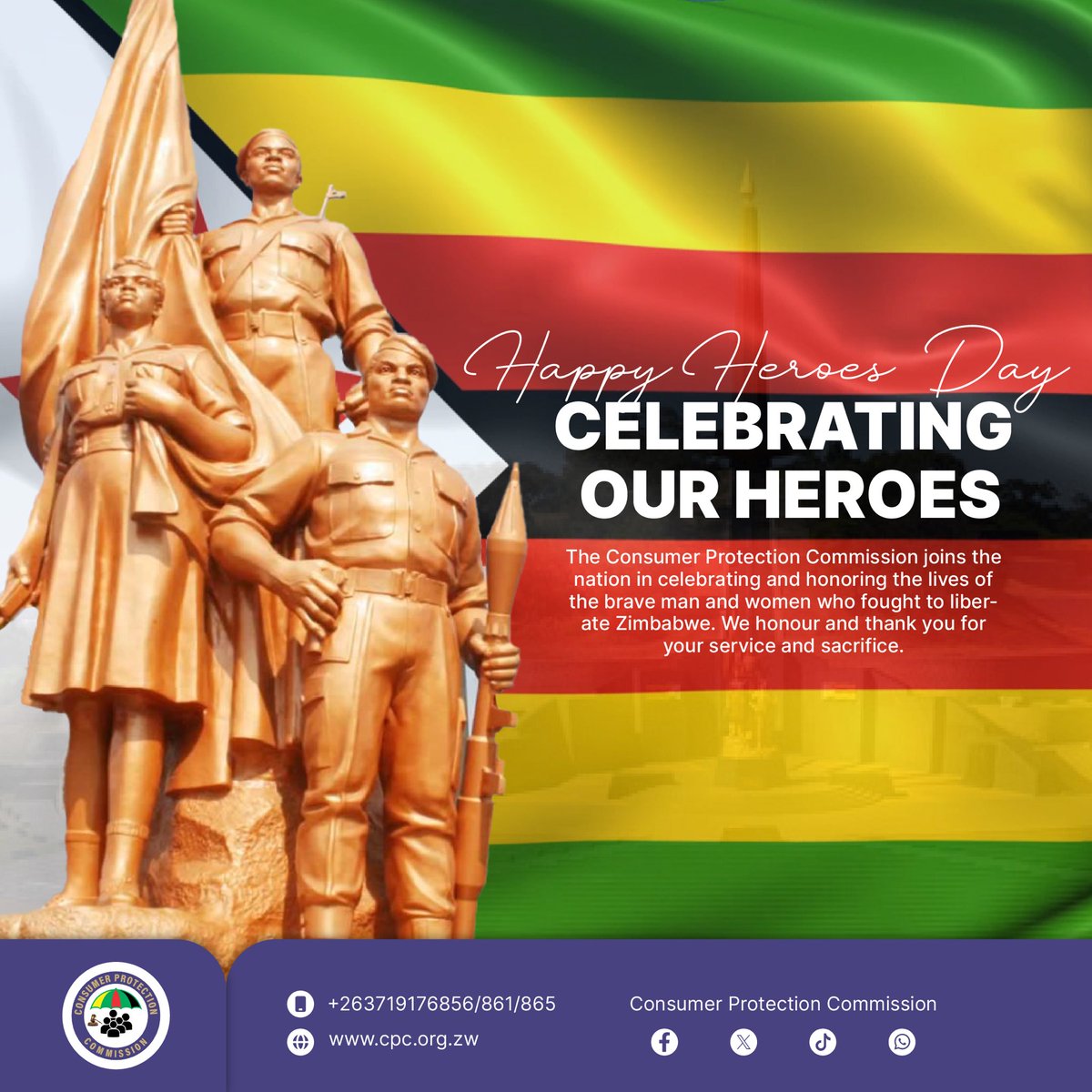 Consumer Protection Commission of Zimbabwe (@cpczimbabwe) on Twitter photo Happy Heroes Day, Zimbabwe!
<a href="/cpczimbabwe/">Consumer Protection Commission of Zimbabwe</a> honors the sacrifice of Heroes and Heroines who fought for our freedom.Their fight for freedom inspires our commitment to protecting consumers, ensuring a fair and just marketplace for all. A brighter future is our shared responsibility. Happy Heroes Day, Zimbabwe!
<a href="/cpczimbabwe/">Consumer Protection Commission of Zimbabwe</a> honors the sacrifice of Heroes and Heroines who fought for our freedom.Their fight for freedom inspires our commitment to protecting consumers, ensuring a fair and just marketplace for all. A brighter future is our shared responsibility.
