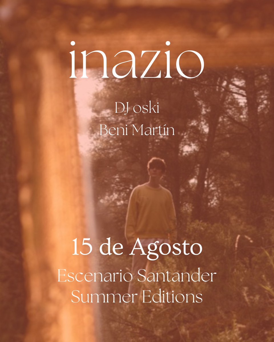 escenaesencial's tweet photo. 🎶 El 15 de agosto, Inazio llega a Escenario Santander – Summer Editions con su sonido único.
La noche se completa con DJ Oski y Beni Martín.
🎟 Entradas: https://t.co/cNhUUzyrVr

#Santander #Conciertos #Inazio #SummerEditions https://t.co/18kq4iuNxa