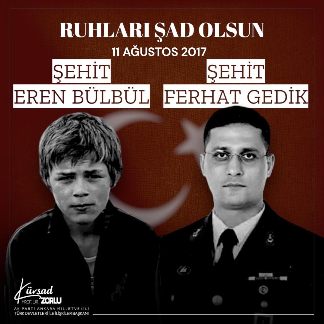 11 Ağustos 2017 tarihinde, Trabzon’un Maçka ilçesinde terör örgütü tarafından şehit edilen Eren Bülbül ve Jandarma Astsubay Kıdemli Başçavuş Ferhat Gedik’i rahmet, minnet ve dualarla anıyoruz.

Kahraman şehitlerimizi asla unutmayacağız.

Ruhunuz şad, mekânınız cennet olsun.🇹🇷