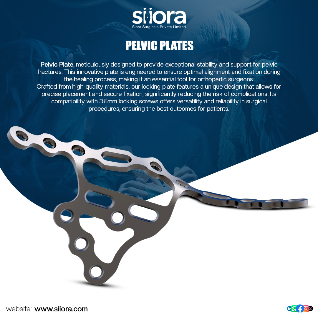 siorasurgicals's tweet image. Pelvic Plate, meticulously designed to provide exceptional stability and support for pelvic fractures.
siiora.com/product-catego…
#PelvicPlate #PelvicFracture #BoneFixation #LockingPlate #SurgicalImplants #PelvicSurgery #PelvicFixation #OrthopedicImplants #SioraSurgicals