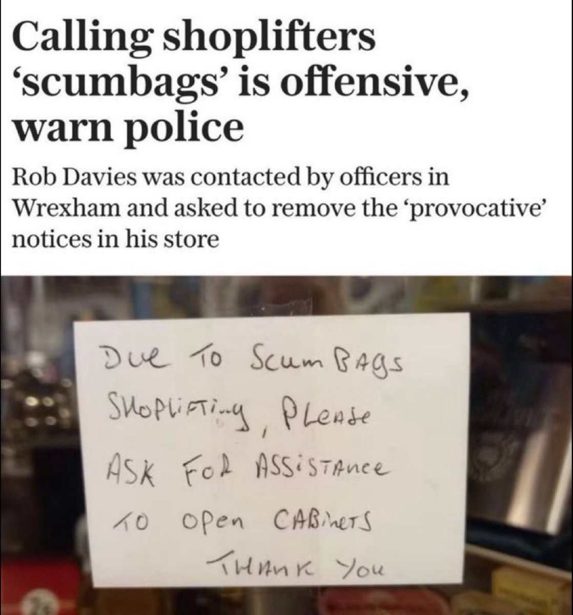 bigphil321's tweet image. As a lifelong retailer, &amp;amp; just a normal bloke, shoplifters are scumbags..
And the police should put more effort into dealing with them, than worrying about the wording on a sign, by a guy who’s clearly frustrated because his livelihood is being affected 🤬🤬🤬 
#worldsgonemad