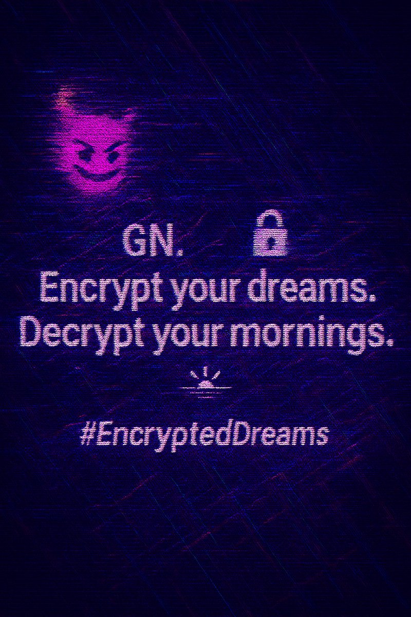 gl1tchpvnk's tweet image. Can I get a GN? 😈

Encrypt your dreams... I’ll be there in the code.  
Decrypt me in the morning.

#DreamTech