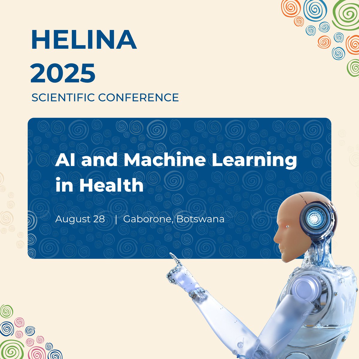How can #ArtificialIntelligence transform health systems in Africa?

Join us at #HELINA2025 to explore real-world uses of AI &amp; ML, including HIV trend prediction, LLMs for patient education, and more.
📍 Gaborone, Botswana
Register now: helina.africa/helina-2025/