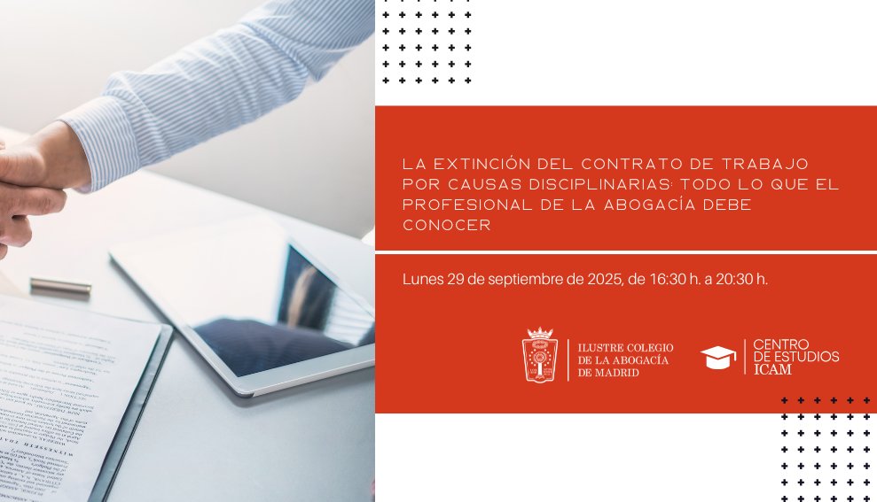 ⚖️ Curso clave para laboralistas
 Extinción del contrato por causas disciplinarias

🗓 29/09/2025 | 16:30-20:30 h | 💻 Híbrido 
📌 Con Concepción Morales Vállez, Magistrada del TSJ Madrid.
📄 Doctrina, práctica y claves para demandas exitosas.

🔗 icam.es/cursos/cache/P…