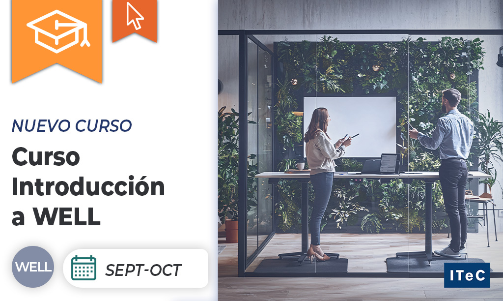 🆕 ¡Nueva edición! 🎓

Conoce al detalle el estándar WELL v2 con el curso Introducción a WELL adaptado a la nueva versión v2 y en castellano 🗣️

🕐 15 de septiembre – 12 de octubre  
📍 Online 

Inscripción y más información 👉 bit.ly/3GySQ3K