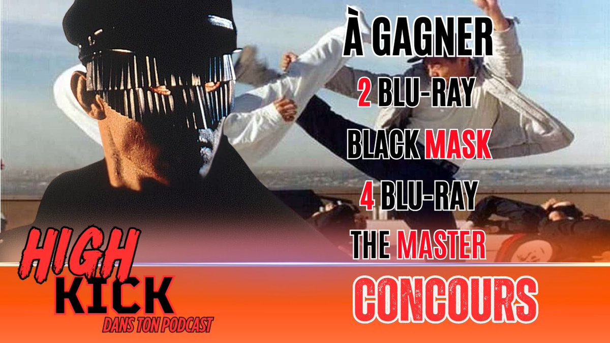 High Kick dans ton Podcast 🦶 (@highkickpodcast) on Twitter photo #CONCOURS 🎁 Avec <a href="/Metropolitan_Fr/">Metropolitan Films</a> on vous gâte pour une spéciale Jet Li / Tsui Hark 🔥
🎬 2 Blu-ray de BLACK MASK
🎬 4 Blu-ray de THE MASTER à gagner !
Pour participer :
✅ Like
🔁 RT
👣 Follow <a href="/HighKickpodcast/">High Kick dans ton Podcast 🦶</a> & <a href="/Metropolitan_Fr/">Metropolitan Films</a>
🎯 Tirage au sort le 18 août 2025 ! #CONCOURS 🎁 Avec <a href="/Metropolitan_Fr/">Metropolitan Films</a> on vous gâte pour une spéciale Jet Li / Tsui Hark 🔥
🎬 2 Blu-ray de BLACK MASK
🎬 4 Blu-ray de THE MASTER à gagner !
Pour participer :
✅ Like
🔁 RT
👣 Follow <a href="/HighKickpodcast/">High Kick dans ton Podcast 🦶</a> & <a href="/Metropolitan_Fr/">Metropolitan Films</a>
🎯 Tirage au sort le 18 août 2025 !