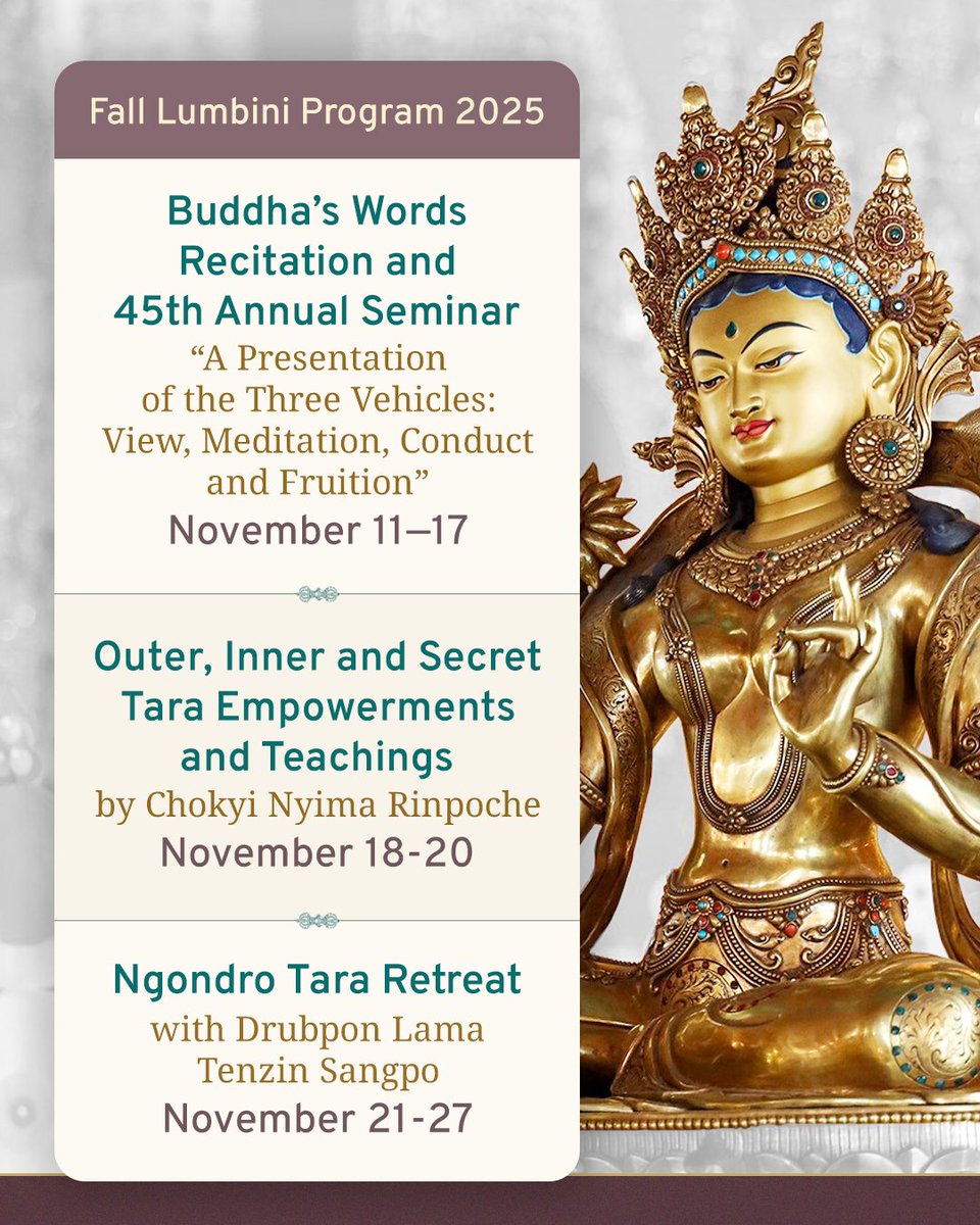 TaraTripleExcel's tweet image. We are pleased to announce the dates for the upcoming Fall Seminar and TTE retreat with Chokyi Nyima Rinpoche and Drubpon Lama Tenzin in Lumbini, Nepal.
More details will follow soon. For questions: lumbini2025@tarastripleexcellence.org. We hope to meet you there!