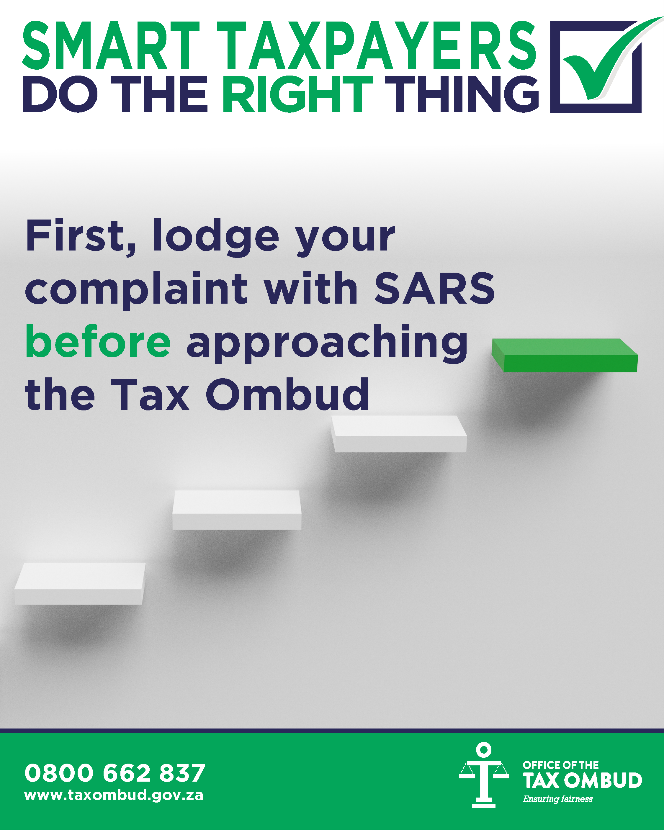 TaxOmbud's tweet photo. Smart taxpayers first try to resolve their tax complaints with SARS (https://t.co/ZrLN6LX7md) before seeking assistance with the Tax Ombud. Give SARS 21 days to respond to your complaint before escalating the matter to the Tax Ombud.#TaxOmbud #Filingseason #SmartTaxpayers #DoTheRightThing #Taxindaba #Taxaindaba12 #TaxIndaba2025