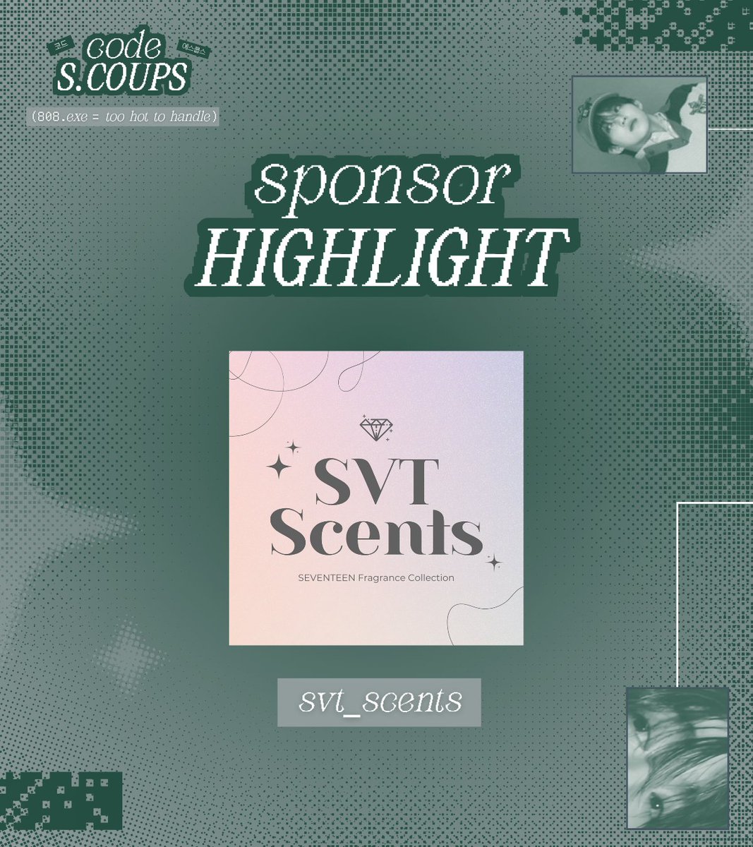 cartsvteen_'s tweet photo. #codeSCOUPS Sponsor Highlight 💚
Want to get that head-turning moment? With @svt_scents ' collection, a whiff is sure to make you head over heels like your bias! ♡⸜(˃ ᵕ ˂ )⸝
Scroll through their catalogue and buy one (or maybe more), you deserve it! 😉 https://t.co/fBI8oZDL3k