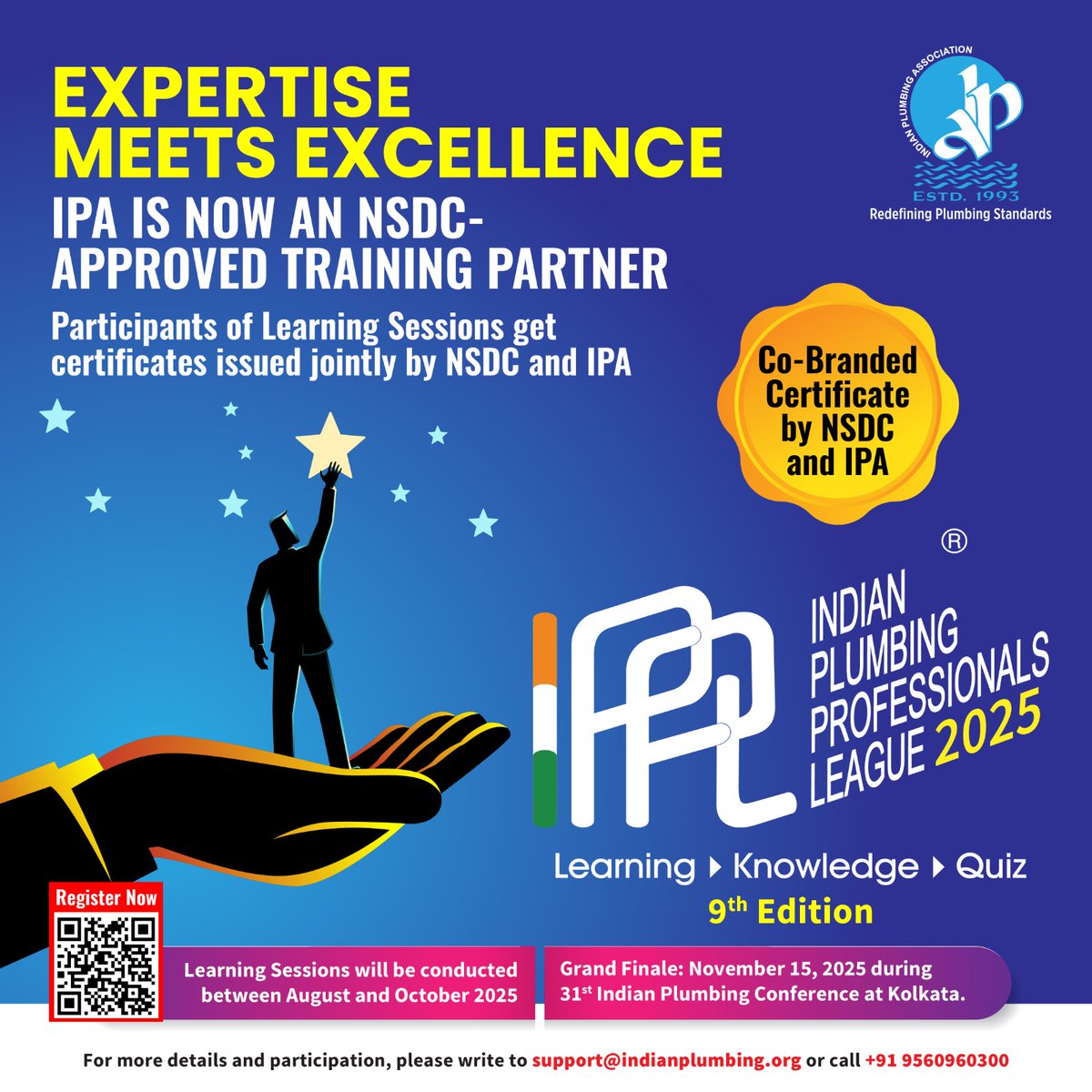 EXPERTISE → EXCELLENCE 💡
IPA joins hands with NSDC as an Approved Training Partner!
Earn a prestigious NSDC + IPA co-branded certificate.
📅 Aug–Oct 2025 | Finale: Nov 15, Kolkata
📲 Register: forms.gle/kPemQz6f7zCtcX…
#IPPL2025 #SkillIndia #PlumbingProfessionals