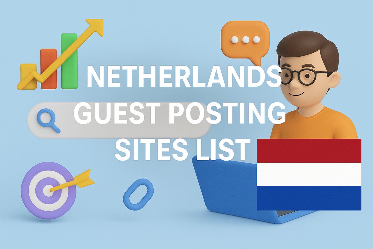 s4sonusingh's tweet photo. Netherlands Guest Posting Sites List [Updated]

🔗 https://t.co/EL5kRsCiMA

#GuestPosting #NetherlandsSEO #LinkBuilding #Backlinks #SEOTips #ContentMarketing #DigitalMarketing #SEO2025 #BloggingTips #SEOGuide https://t.co/cWJP7m0Mgp