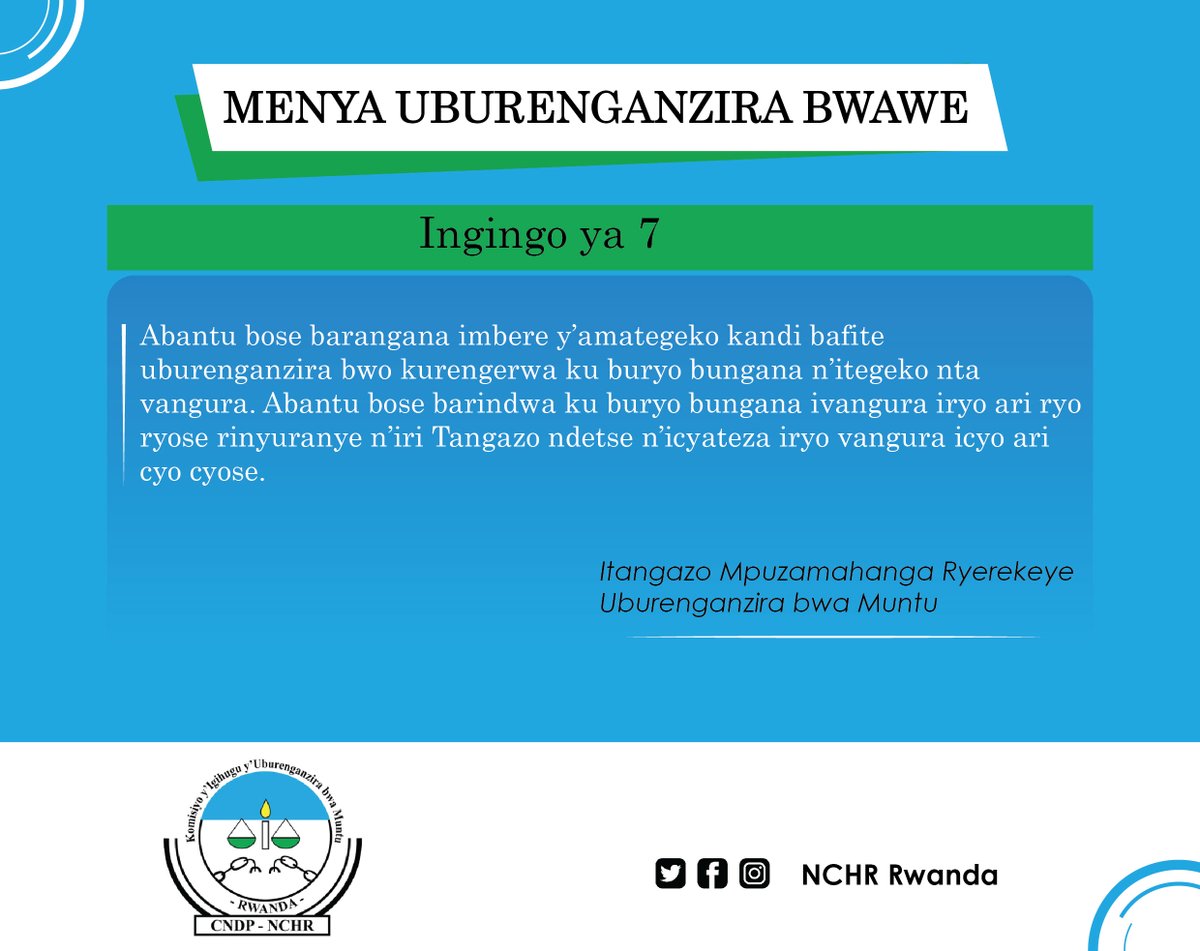 NCHR RWANDA (@humanrightsrw) on Twitter photo 📢Menya uburenganzira bwawe, ubusigasire, urengere n'ubw'abandi. Ungana n'undi imbere y'amategeko!
<a href="/RwandaGov/">Government of Rwanda</a>
<a href="/HumanRightsRW/">NCHR RWANDA</a>
#MenyaUburenganziraBwawe
#KnowYourRights
#UDHR75 #HumanRights
#StandUp4HumanRights 📢Menya uburenganzira bwawe, ubusigasire, urengere n'ubw'abandi. Ungana n'undi imbere y'amategeko!
<a href="/RwandaGov/">Government of Rwanda</a>
<a href="/HumanRightsRW/">NCHR RWANDA</a>
#MenyaUburenganziraBwawe
#KnowYourRights
#UDHR75 #HumanRights
#StandUp4HumanRights