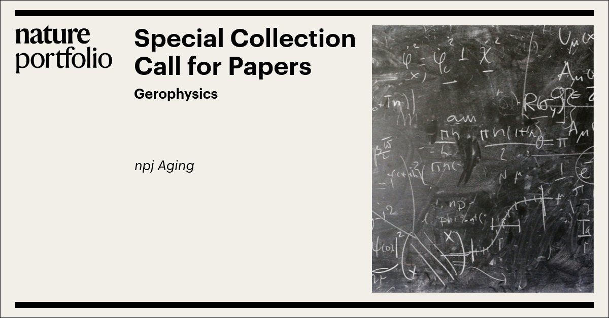 Nature_NPJ's tweet photo. @ARDD_Meeting @MaxUnfried @HaggSara @MaxUnfried, Dr. Jan Gruber, @RutenGroup, @fedichev and @BKennedy_aging are also hosting a collection on Gerophysics at #npjAging. You can find the call for papers here: https://t.co/Mj0J6EvU7C https://t.co/NlwNZuiHXR