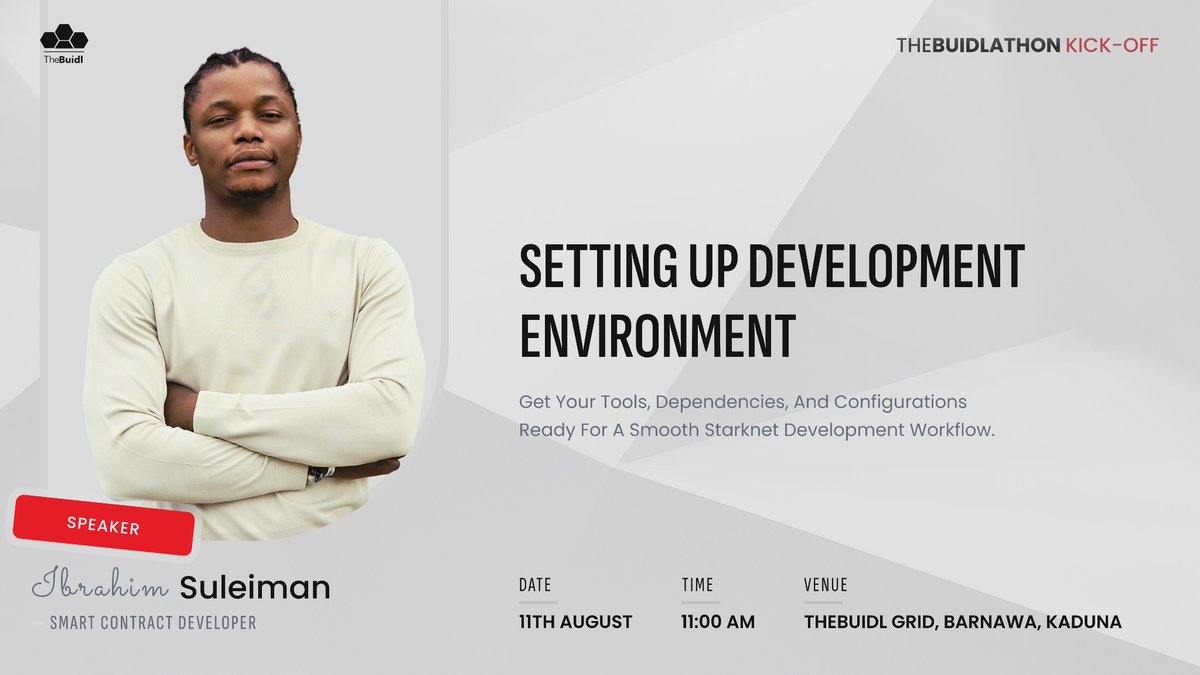 TheBuidlathon Kick-Off –Developer Workshop 

Join Ibrahim Suleiman <a href="/ibs_dreamer/">ibs</a> , Smart Contract Developer, as he walks you through:
“Setting Up Development Environment” – mastering your tools, dependencies, and configurations for a smooth Starknet workflow. 

🗓 Date: 11th