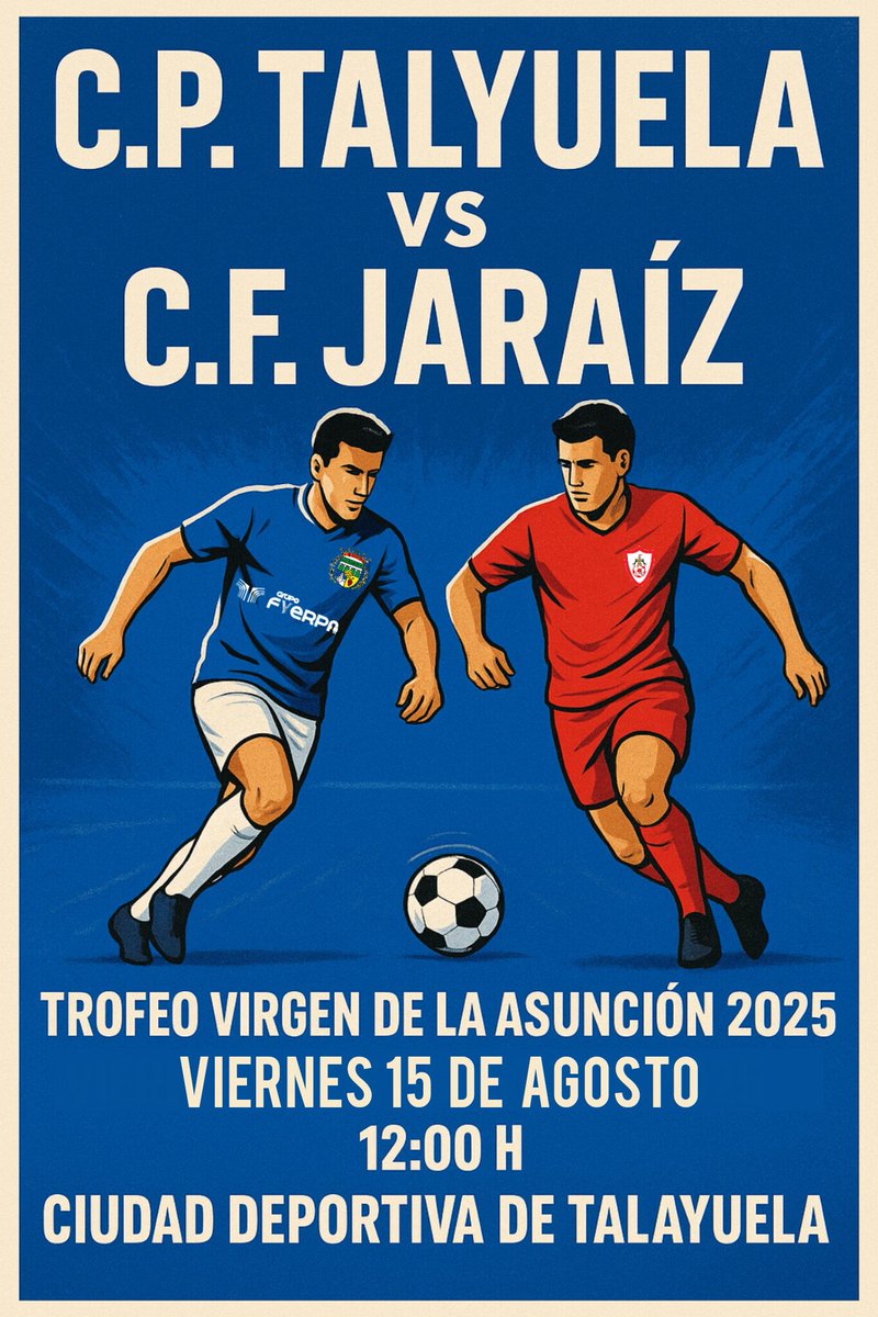 CPTalayuela's tweet photo. ⚽ FUTBOL ⚽
TROFEO VIRGEN DE LA ASUNCIÓN 

🆚 @cfjaraiz
📅 15/08/2025
⏰ 12:00 H
🏟 CIUDAD DEPORTIVA 
📍 TALAYUELA 

SOCIOS GRATIS
🎟️ GENERAL 2€
NIÑOS GRATIS

SERVICIO DE BAR Y PLANCHA
CASTILLO FLOTANTE
RIFA CAMISETA C.P TALAYUELA 

#sentimientoazul
#vamosazules
#vamostalayuela https://t.co/X19SOoKJMo