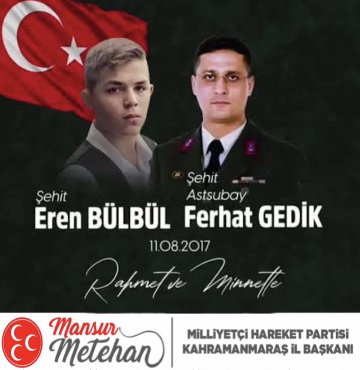 mhp_maras's tweet photo. 11 Ağustos 2017’de Trabzon’un Maçka İlçesinde Pkk’lı Hain Teröristler Tarafından Şehit Edilen Eren BÜLBÜL ve Astsubayımız Ferhat GEDİK’i Rahmet ve Minnetle Anıyoruz. https://t.co/p1oWM009Kx
