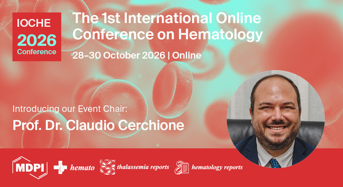 🩸 Conference Leadership Announcement – IOCHE2026 🩸

We are honored to introduce Prof. Dr. Claudio Cerchione as the Event Chair of the 1st International Online Conference on Hematology (IOCHE2026), to be held online from 28-30 October 2026!

🔗sciforum.net/event/IOCHE2026
#IOCHE2026