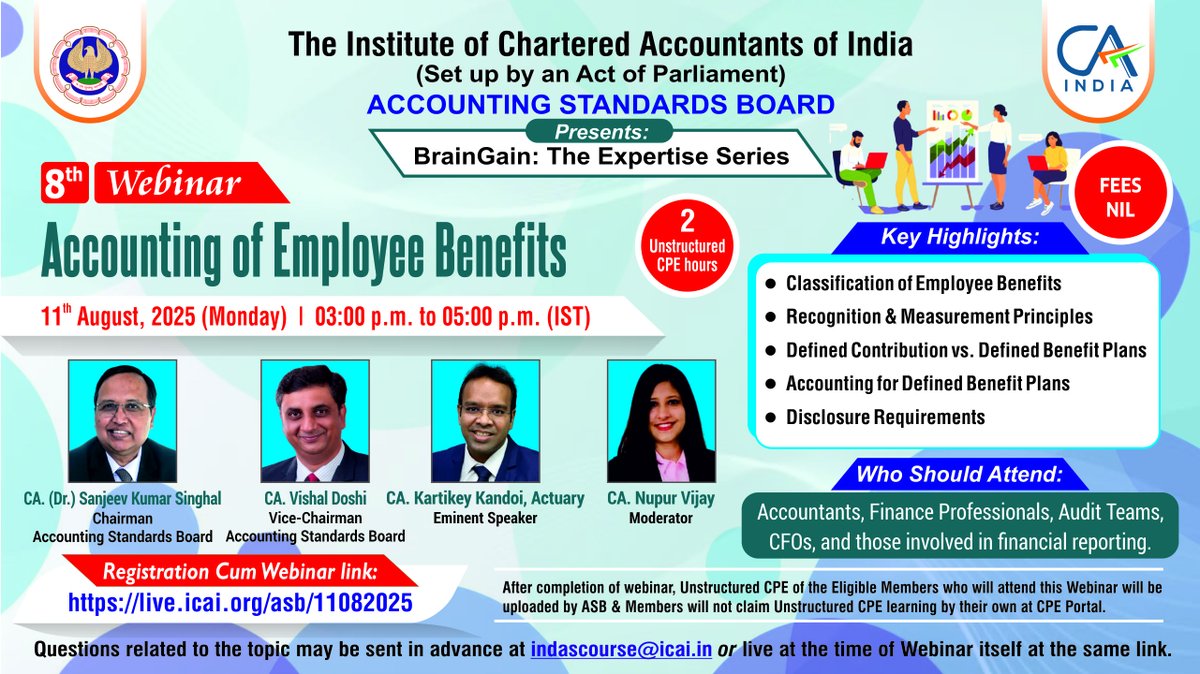 asbicai's tweet photo. Join us for 8th Webinar in "BrainGain: The Expertise Series" presented by the ICAI-ASB
 Date: 11th August 2025 (Monday)
 Time: 3:00 – 5:00 PM (IST)
 Topic: Accounting of Employee Benefits
 CPE Credits: 2 Unstructured Hours
Register @ https://t.co/uguf2T31NC
#EmployeeBenefits #ASB https://t.co/a0dV7Uls6k