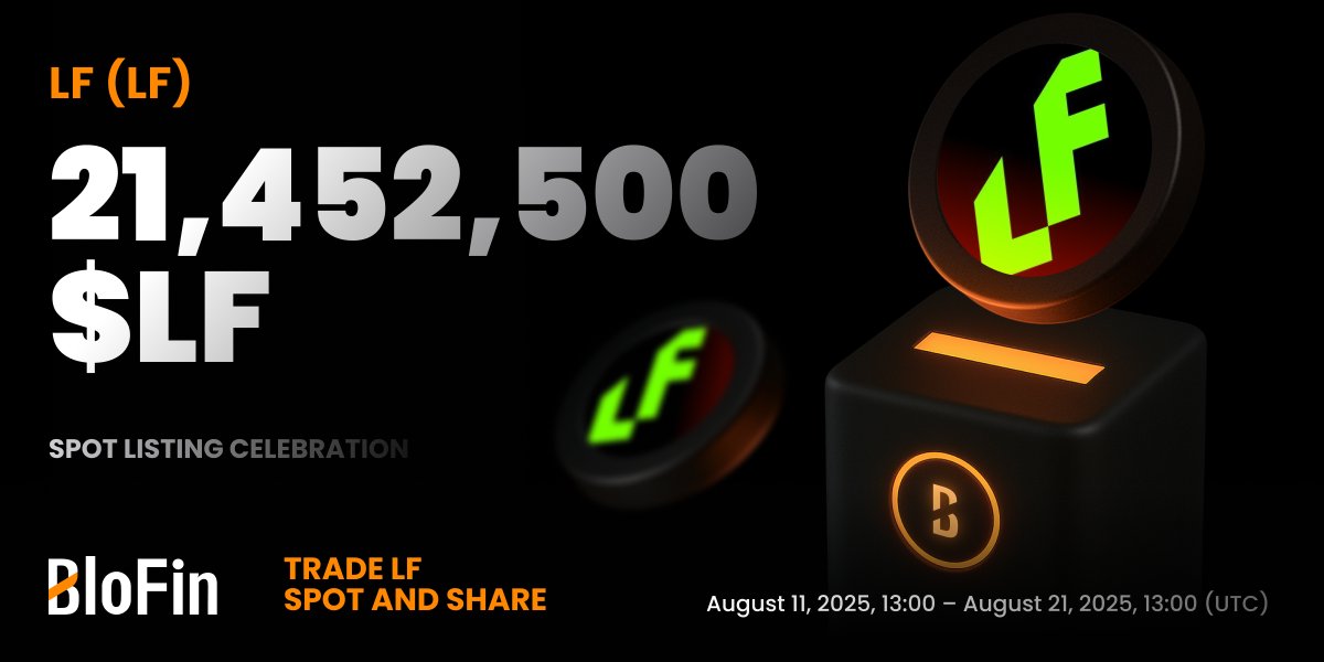 #BloFinSpot will list $LF <a href="/LFLabsToken/">LF Token (Lovely Finance)</a> 🫡

Deposits: Opened
Spot trading: 13:00 UTC on Aug 11
Withdrawals: Opened

Trade and join the Spot Listing Celebration event for a chance to share in 21,452,500 LF rewards 🥳

Claim your 20 USDT Futures bonus:

🔸 Follow <a href="/BloFin_Official/">BloFin Exchange</a>,