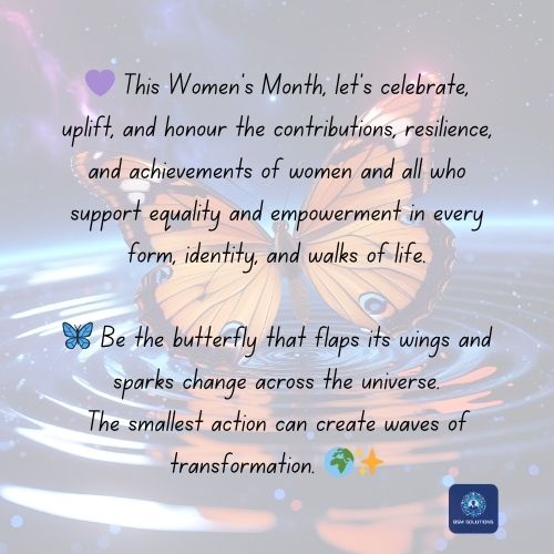 💜 This Women’s Month, celebrate all women and everyone who stands for equality, empowerment, and positive change — in every form, identity, and walk of life.🦋 Small actions can change the world. Be the butterfly. 🌍✨
#WomensMonth2025 #SmallActionsBigImpact #PositiveChange
