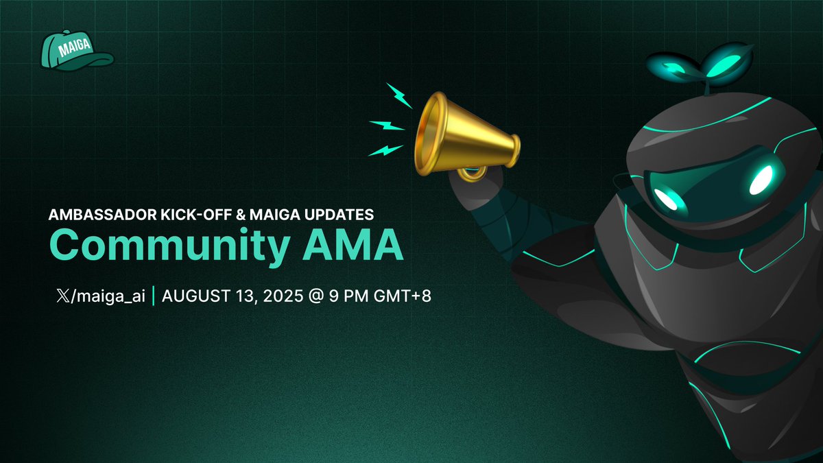 MAIGA Community AMA + Ambassador Kick-off 🎙🧢

#MAIGAArmy, this is YOUR moment! Join us as we officially onboard Batch 1 of our ambassadors, share insider updates, and rally the community ahead of our TGE countdown. 🤫🪙

📅 August 13, 2025 
🕘 9 PM GMT+8
📍