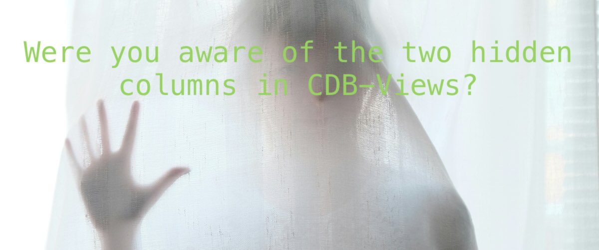 Were you aware of the two hidden columns in all CDB_* views? If not, then read further since this is super-useful:

bsky.app/profile/mikedi…

#CDB #PDB #19c #23ai #HiddenColumns #SuperUseful #OracleDBAsRunTheWorld