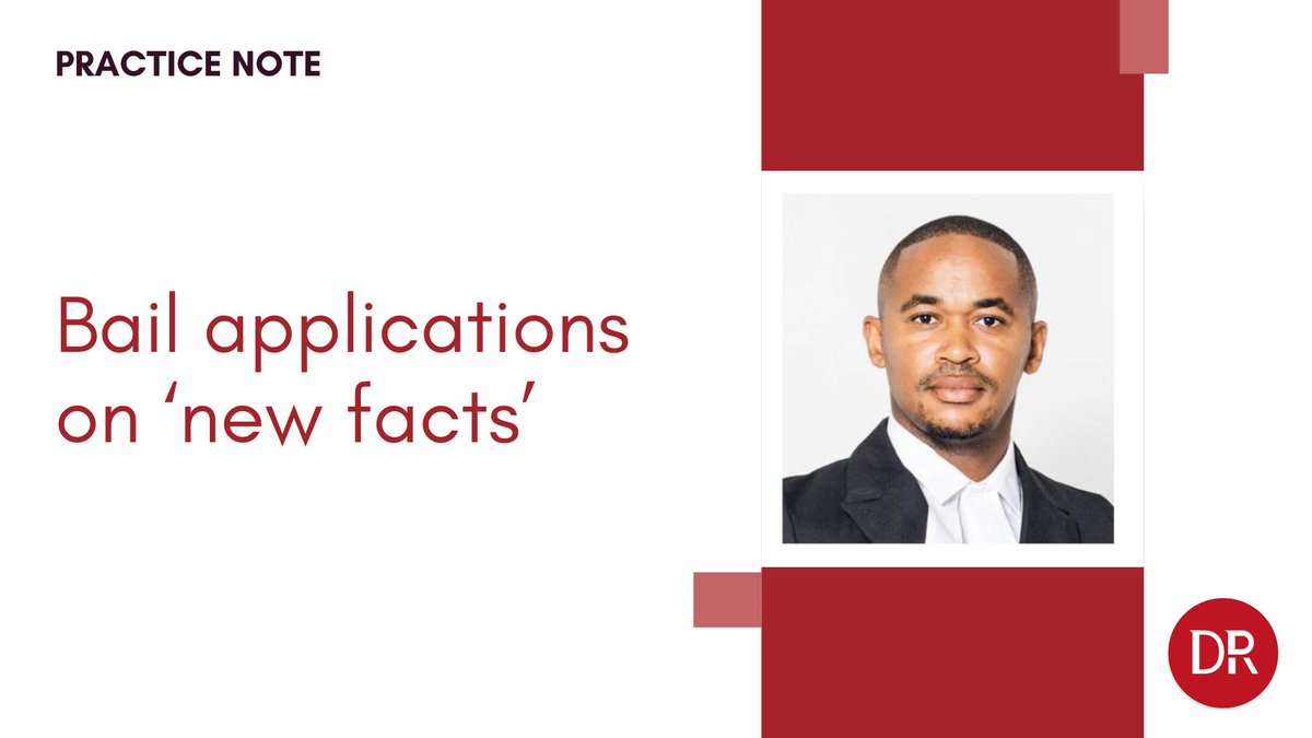 Legal Practitioner, Tumelo Fidel Bogosi, discusses bail applications on ‘new facts’ under s 65(2) of the Criminal Procedure Act 51 of 1977. derebus.org.za/bail-applicati…