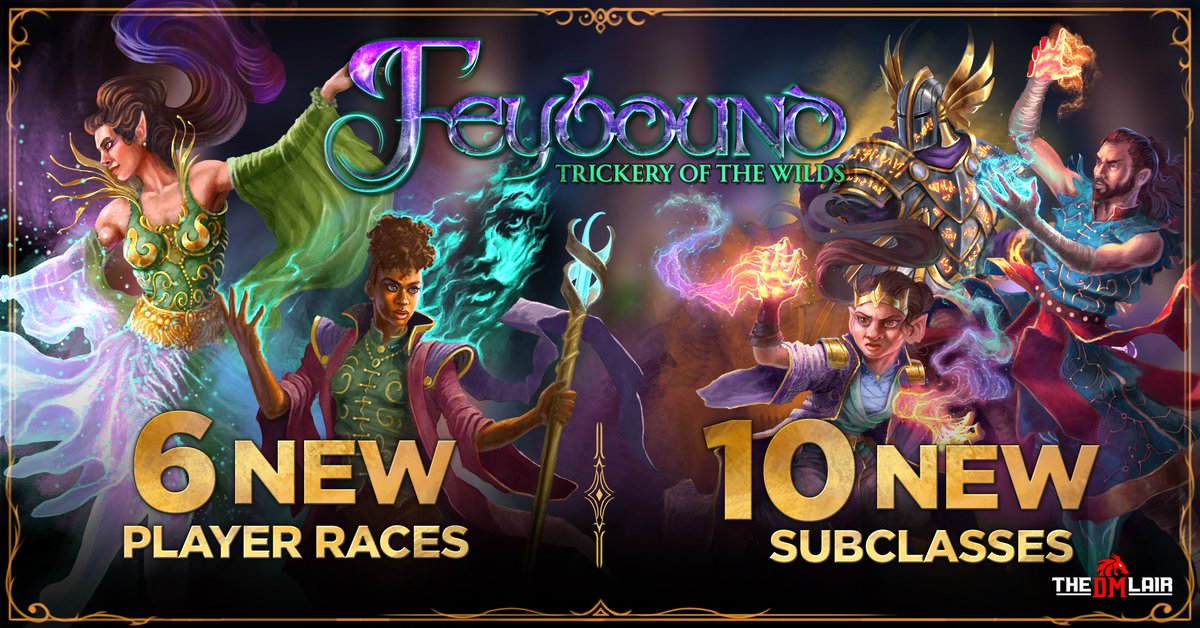 My next Kickstarter, Feybound: Trickery of the Wilds, is going to be the biggest fey expansion for D&amp;D 5e ever created!

A sprawling fey campaign setting, 6 vibrant new player races, 10 wildly creative subclasses, a treasure trove of magic items, dynamic fey gameplay mechanics,