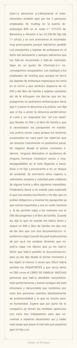 Ayer mi hija de 11  años y yo recibimos un trato absolutamente inhumano por parte de dos empleados de <a href="/vueling/">Vueling Airlines</a> <a href="/VuelingVA/">Vueling VA</a> por lo que me gustaría denunciarlo públicamente. Hicieron llorar a mi hija y me provocaron un ataque de ansiedad a mí empañando lo que había sido un viaje