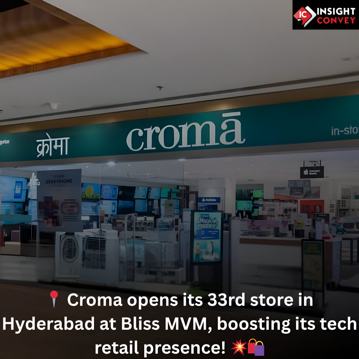 ConveyInsight's tweet image. 📢 @cromaretail  (Tata Group) expands in Hyderabad!
🎉 33rd store at Bliss MVM, Suchitra Circle
🏬 37th in Telangana
⚡ Meets rising premium electronics demand
👉 Follow @ConveyInsight  for 🔥 tech news, 📱 gadget launches &amp;amp; 💡 trends!
#Croma #TataGroup #TechRetail #insightconvey