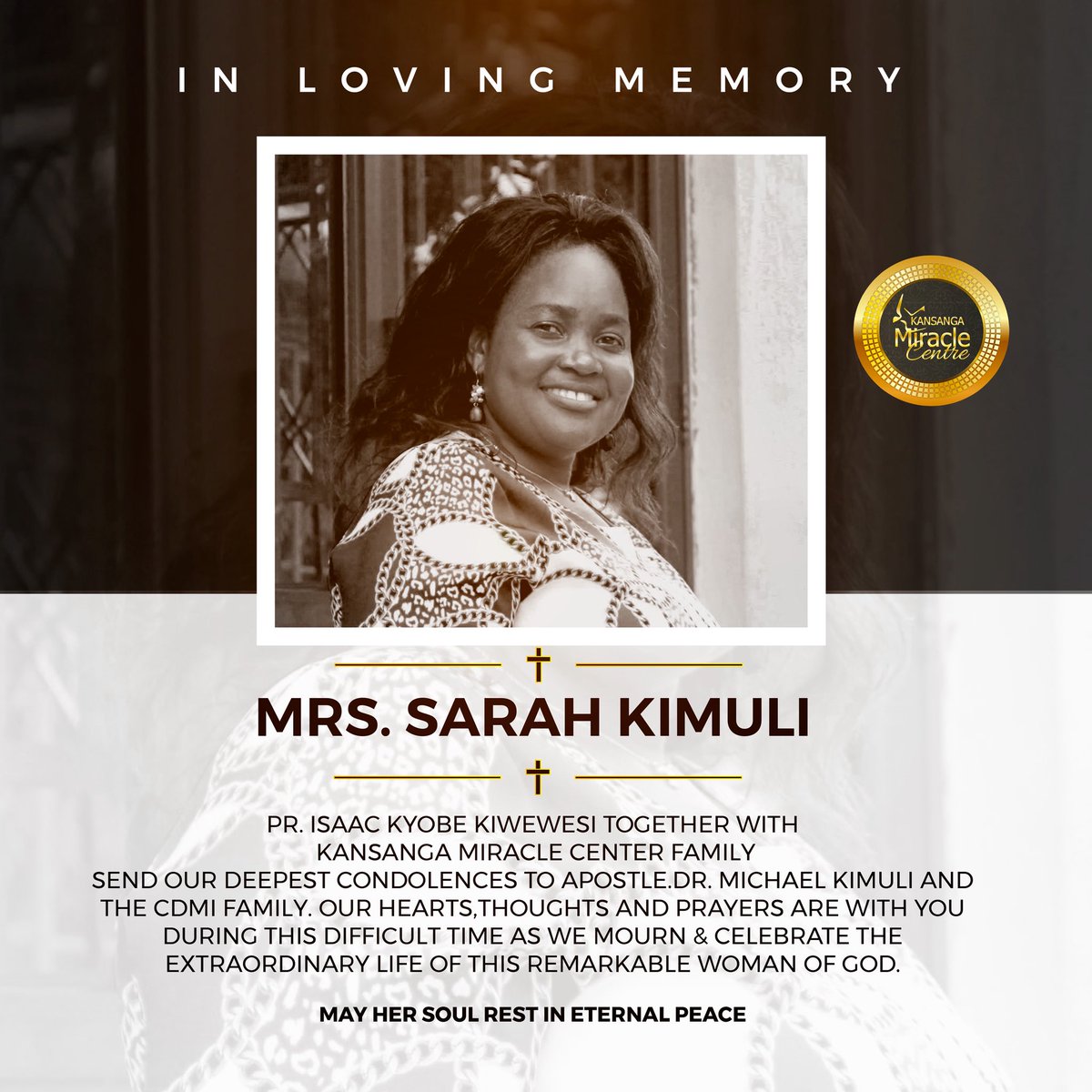 We announce the passing of our beloved Mrs. Sarah Kimuli, leaves behind cherished family and friends who will forever hold her memory in their hearts.

We kindly ask for your thoughts and prayers during this difficult time.
MAY HER SOUL REST IN ETERNAL PEACE