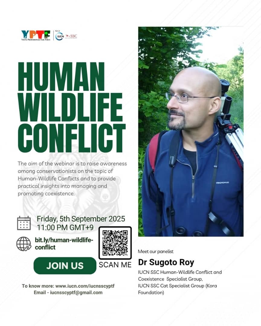 hwctf's tweet image. 🛑 When Worlds Collide: Human-Wildlife Conflict 🐘
What happens when humans & wildlife meet on a shrinking planet?
🌐 Webinar organized by IUCN SSC Young Professionals Task Force
🎙 Dr. Sugoto Roy – IUCN SSC
📅 5 Sept 2025 | 🕚 11:00 PM GMT+9
🔗 bit.ly/human-wildlife…