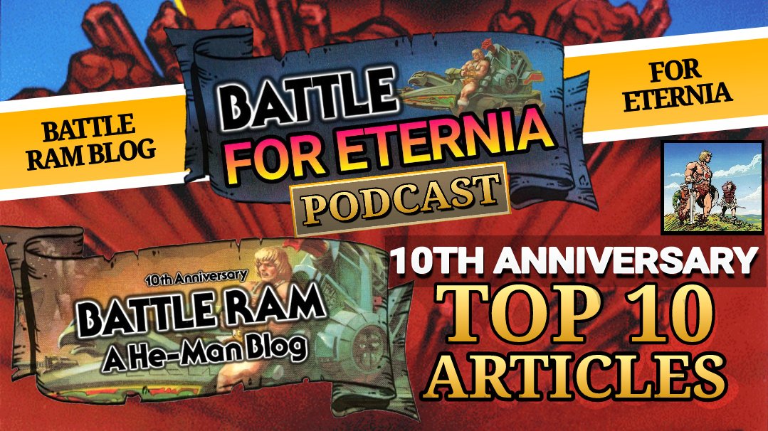 BATTLE FOR ETERNIA Returns!
Celebrating 10 Years of Battle Ram Blog 🥳 and Counting Down its TOP 10 Articles!

💥 Watch Here: youtu.be/_t973S_zLcI?fe…

#MastersoftheUniverse #MOTU #BattleRamBlog #HeMan #Skeletor