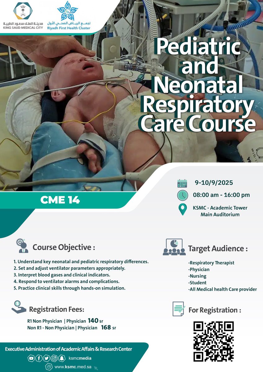 Pediatric and Neonatal Respiratory Care Course 
in <a href="/ksmcmedia/">مدينة الملك سعود الطبية</a> 
9-10/9/2025

For registration: eservices.ksmc.med.sa/CME/