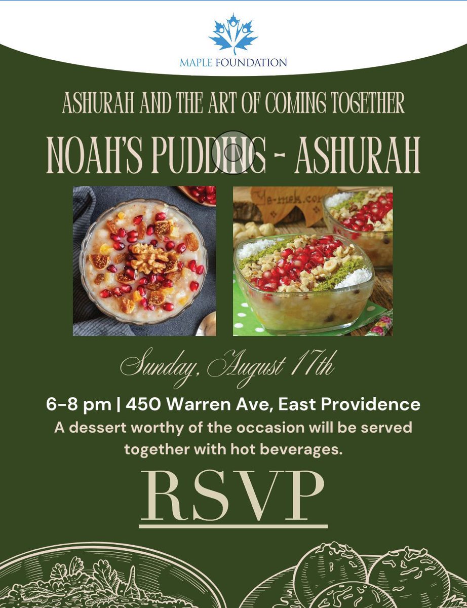 Maple_FDN_RI's tweet image. 🍮 Join us for our Ashurah Program on August 17, 6–8 PM!
Enjoy this traditional Turkish dessert, along with pastries &amp;amp; light refreshments.
📍 Hosted by the Maple Foundation
#Ashurah #MapleFoundation #CommunityEvent #TurkishDessert @gabeamo @mayorbobdasilva