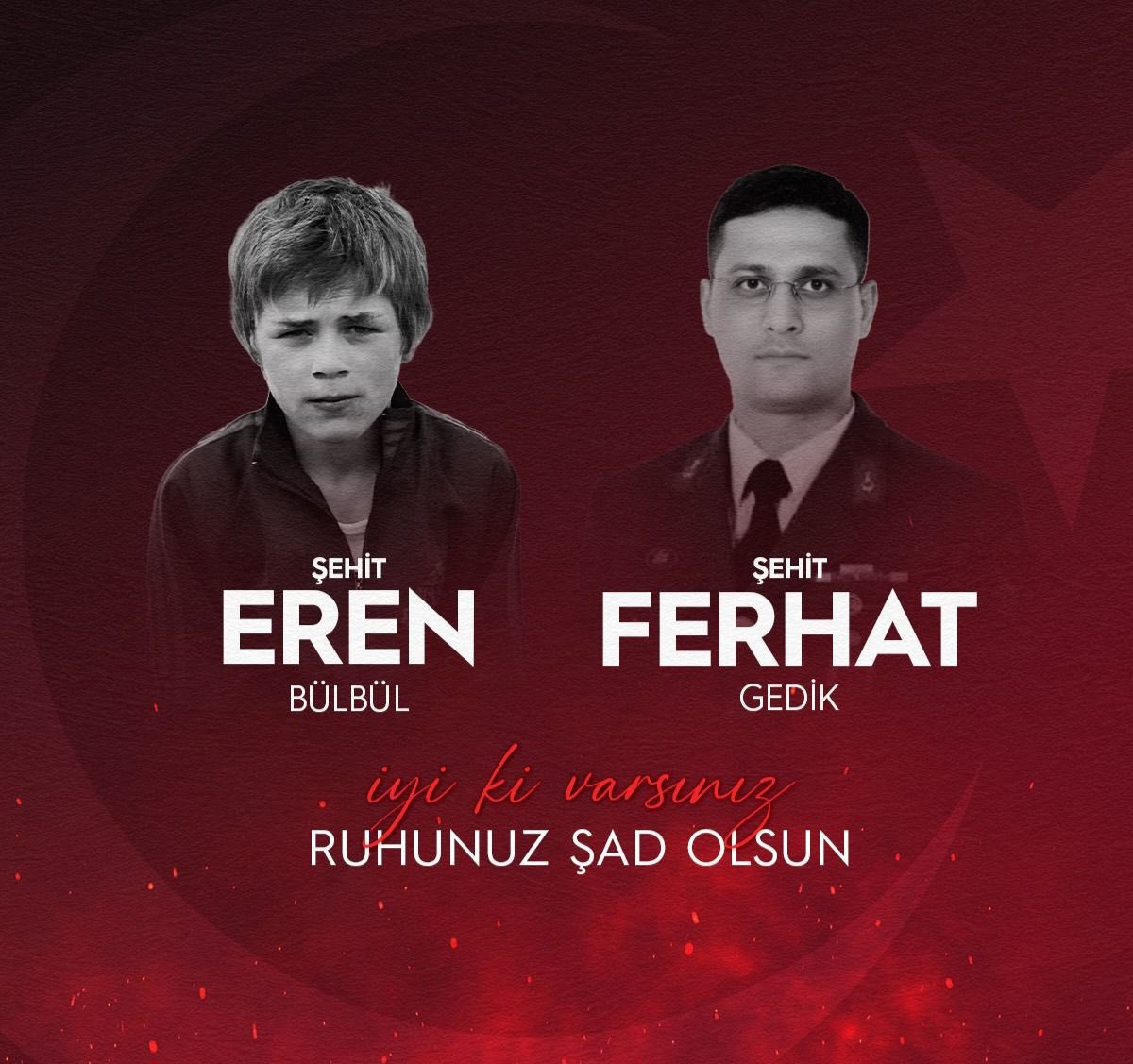 İYİ Kİ VARSIN EREN!🇹🇷🇹🇷🇹🇷

11 Ağustos 2017’de Maçka’da #şehit düşen #ErenBülbül ve Jandarma Astsubay Başçavuş #FerhatGedik’i şehadetlerinin yıl dönümünde rahmet, minnet ve dualar ile anıyorum.

Ruhunuz şad, mekânınız cennet olsun inşallah 

Aziz hatıralarınız kalbimizde,